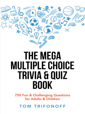 cover image of The Mega Multiple Choice Trivia & Quiz Book